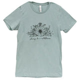 Always Be A Wildflower T-Shirt - Heather Dusty Blue - Large