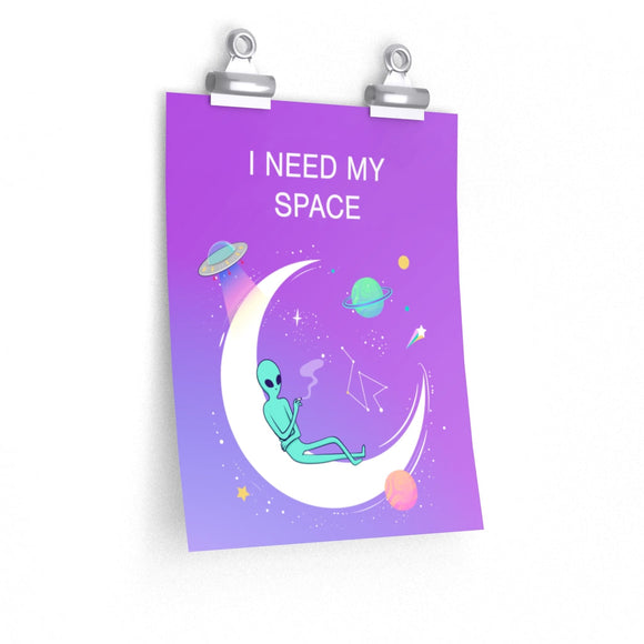 Alien I Need My Space Premium Matte vertical posters 16″ × 20″